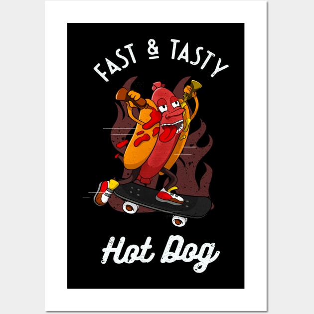 Fast & Tasty Hotdog Funny Skater Sausage Wall Art by Foxxy Merch